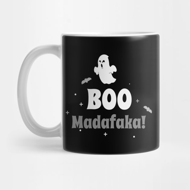 Boo Madafaka – Funny Ghost Halloween Design by Stylecombinator